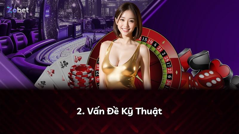 2. Vấn Đề Kỹ Thuật