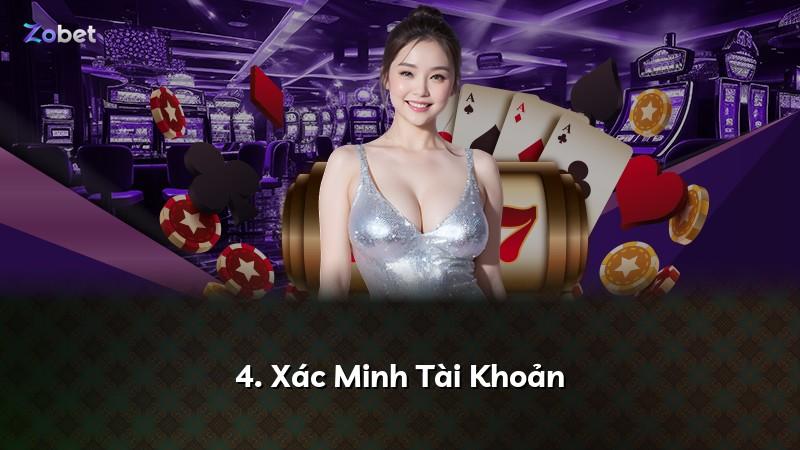 4. Xác Minh Tài Khoản