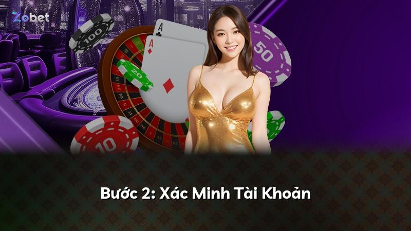 Bước 2: Xác Minh Tài Khoản