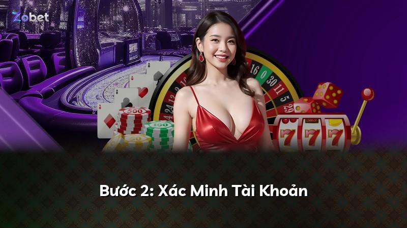 Bước 2: Xác Minh Tài Khoản