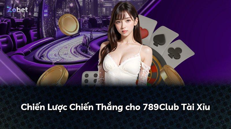 Chiến Lược Chiến Thắng cho 789Club Tài Xỉu