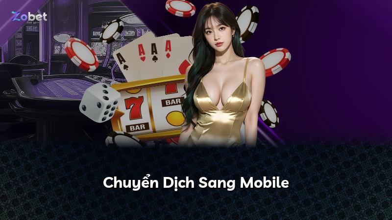 Chuyển Dịch Sang Mobile