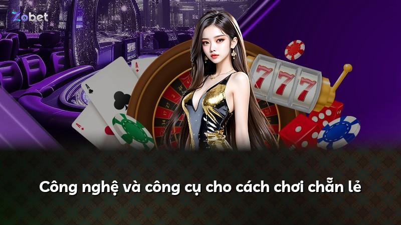 Công nghệ và công cụ cho cách chơi chẵn lẻ