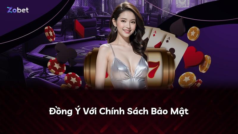 Đồng Ý Với Chính Sách Bảo Mật