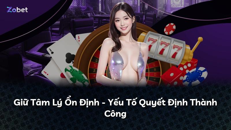 Giữ Tâm Lý Ổn Định - Yếu Tố Quyết Định Thành Công