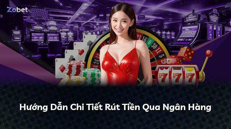 Hướng Dẫn Chi Tiết Rút Tiền Qua Ngân Hàng