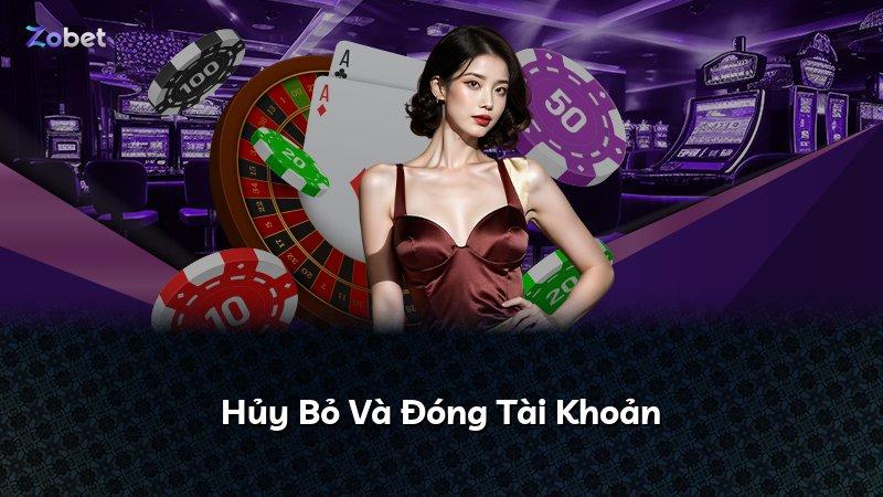 Hủy Bỏ Và Đóng Tài Khoản
