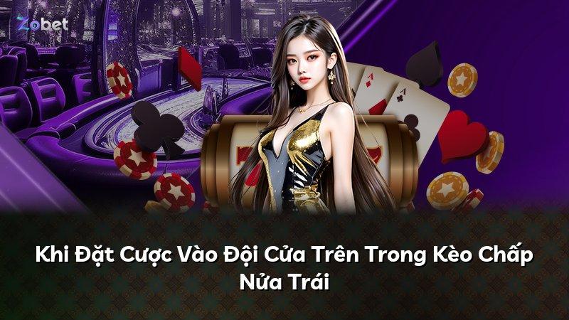 Khi Đặt Cược Vào Đội Cửa Trên Trong Kèo Chấp Nửa Trái