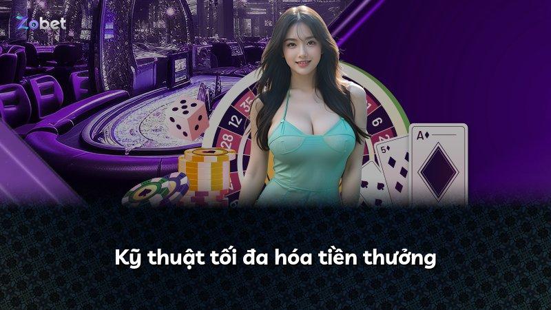 Kỹ thuật tối đa hóa tiền thưởng