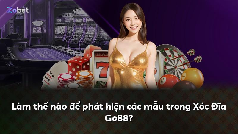 Làm thế nào để phát hiện các mẫu trong Xóc Đĩa Go88?
