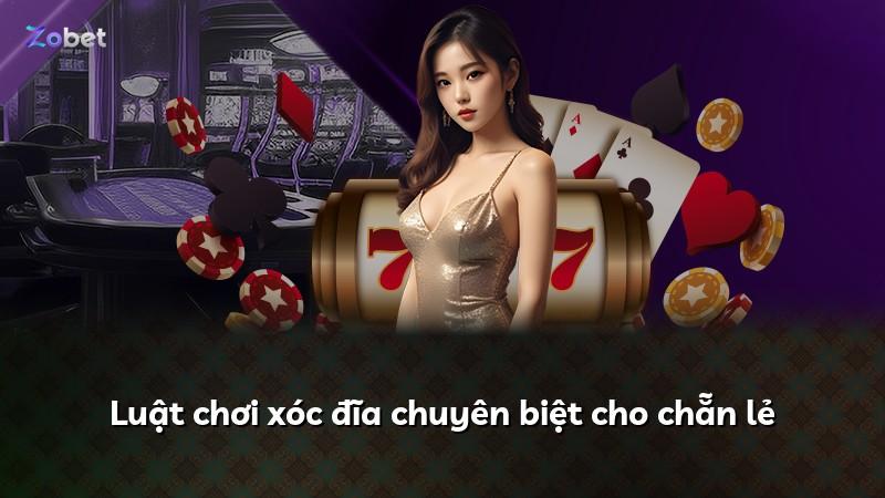 Luật chơi xóc đĩa chuyên biệt cho chẵn lẻ