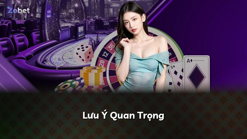 Lưu Ý Quan Trọng