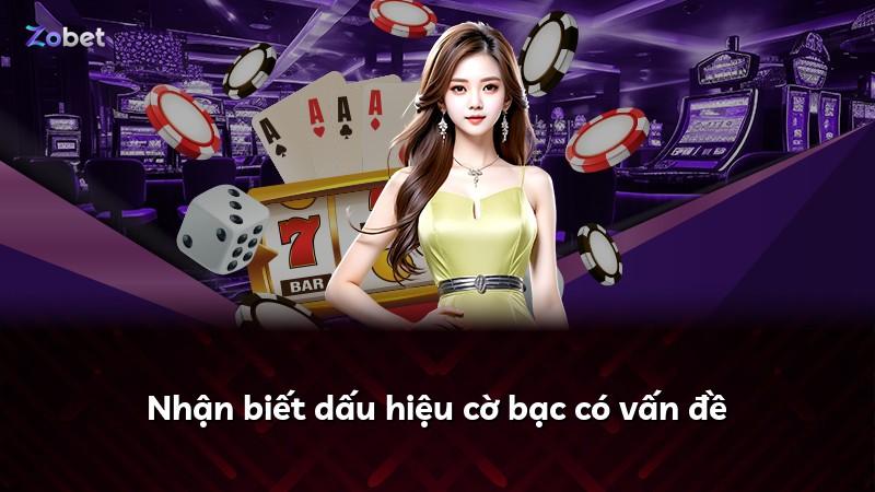 Nhận biết dấu hiệu cờ bạc có vấn đề