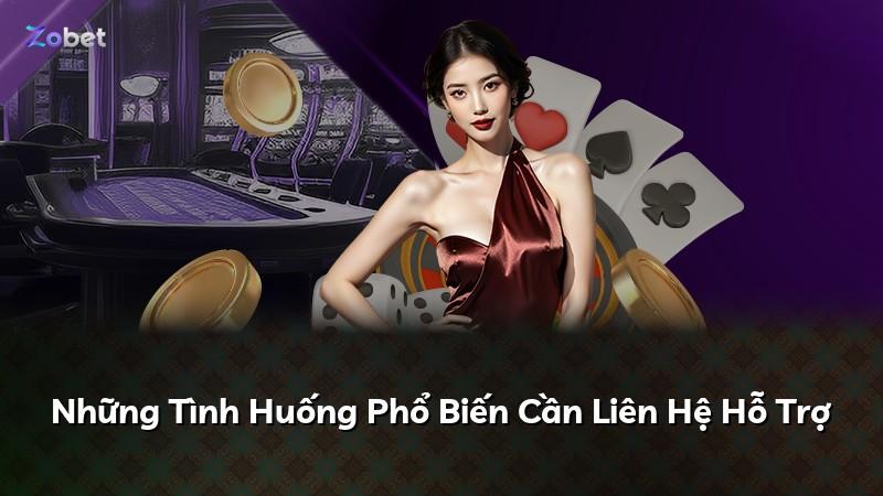 Những Tình Huống Phổ Biến Cần Liên Hệ Hỗ Trợ