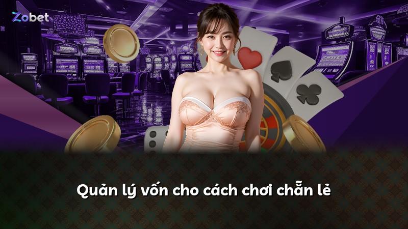 Quản lý vốn cho cách chơi chẵn lẻ