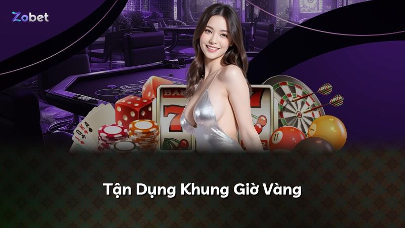 Tận Dụng Khung Giờ Vàng