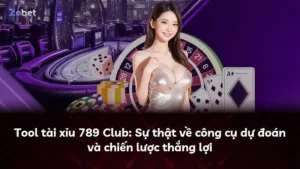 Tool tài xỉu 789 Club: Sự thật về công cụ dự đoán và chiến lược thắng lợi