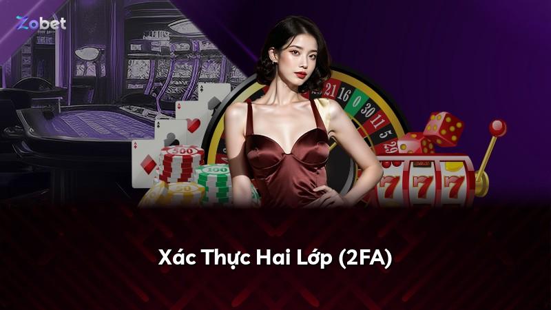 Xác Thực Hai Lớp (2FA)